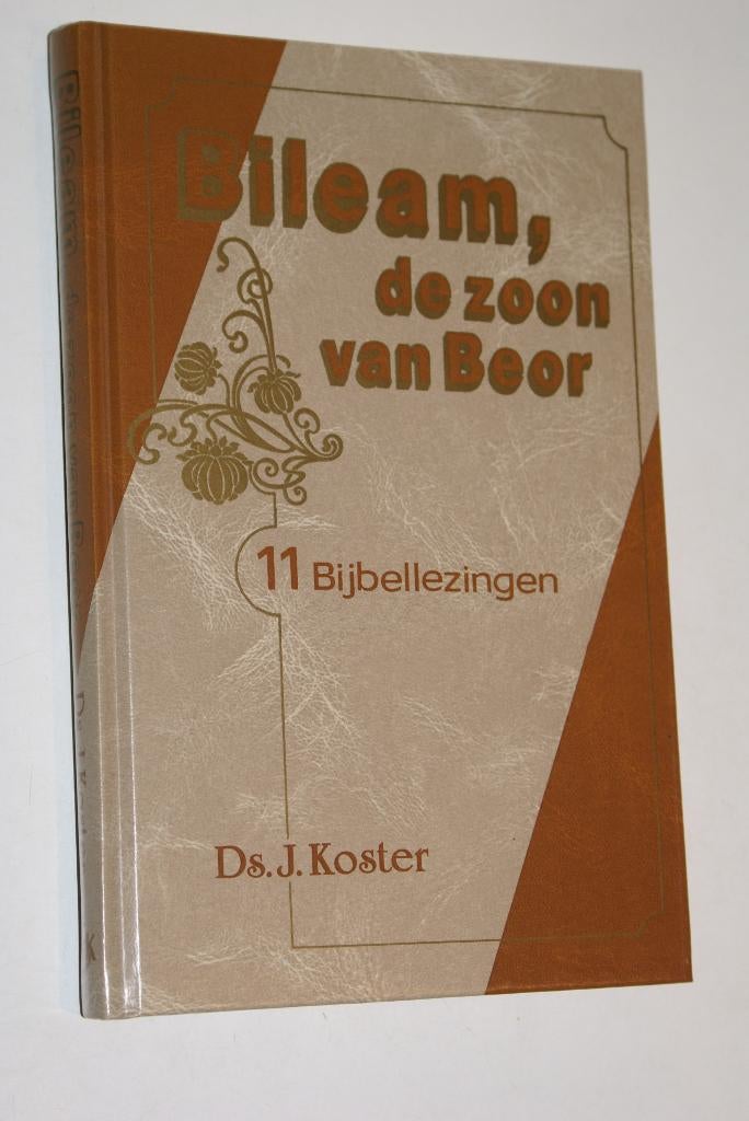 Opruiming: Koster ds. J. Bileam de zoon van Beor, Boeken, Ophalen of Verzenden, Gelezen, J. Koster, Christendom | Protestants