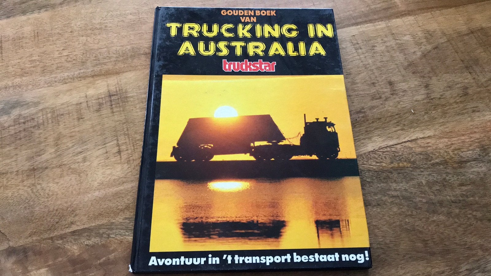 Gouden Boek van Truncking in Australia  Truckstar €5,00ex v, Ophalen of Verzenden, Zo goed als nieuw