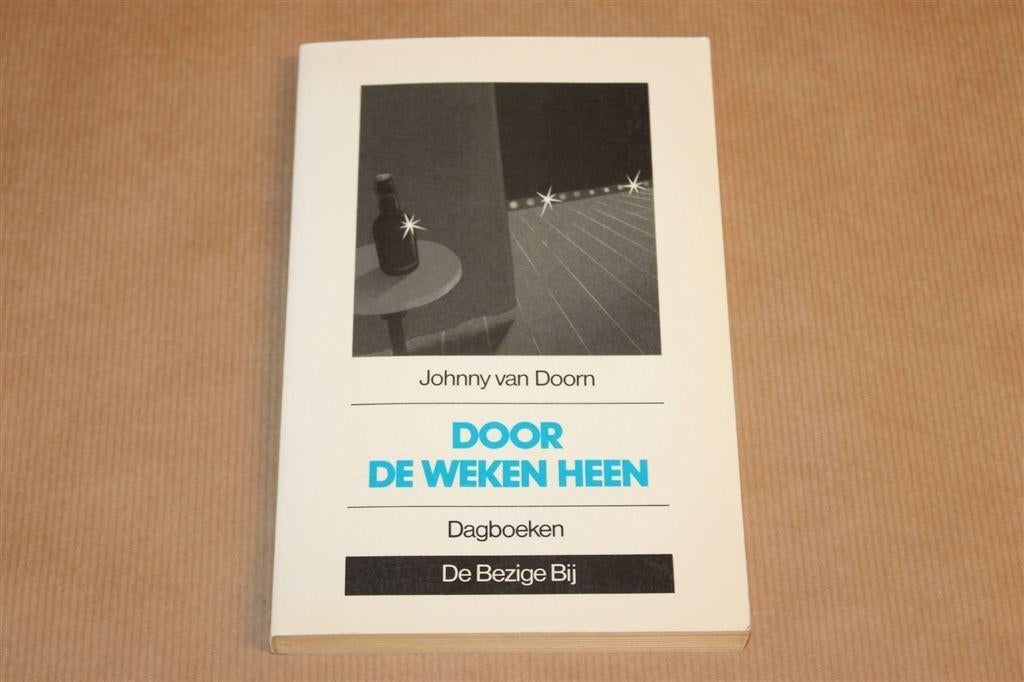 Door de Weken Heen — Johnny van Doorn Dagboeken 1e dr 1988, Ophalen of Verzenden, Gelezen