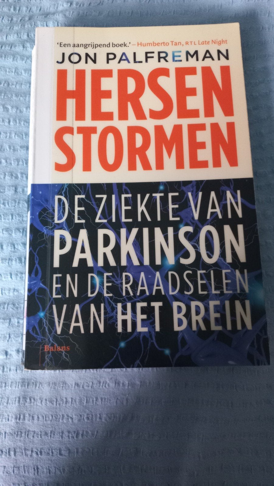 Hersenstormen: De ziekte van Parkinson en de raadsels, Ophalen of Verzenden, Gelezen, Ziekte en Allergie, Jon Palfreman