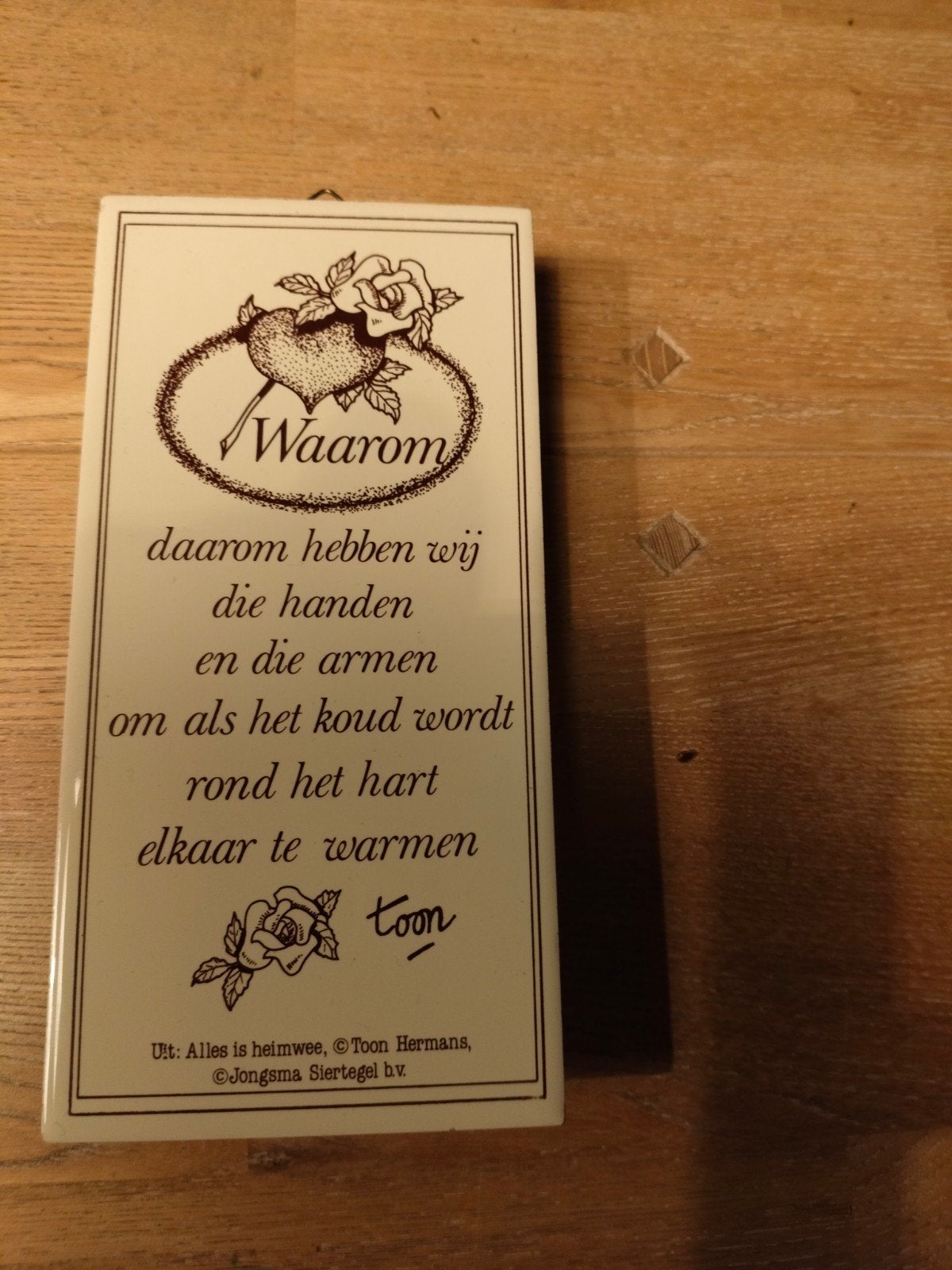 Wand-tegeltje met tijdloze uitspraak van Toon Herman, Ophalen of Verzenden