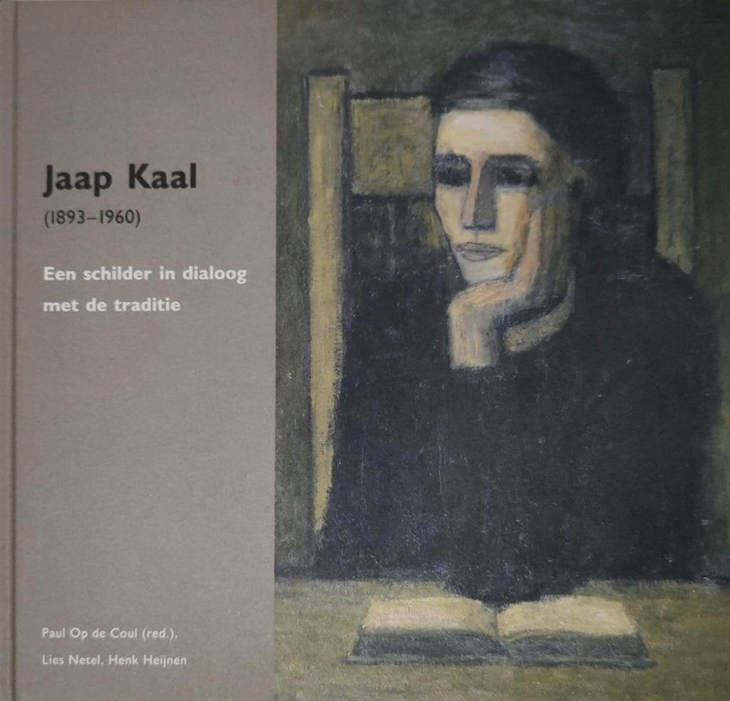 Jaap Kaal: Schilder in dialoog met traditie 9789078381297, Ophalen of Verzenden, Zo goed als nieuw, Paul Op de Coul (red.), Schilder- en Tekenkunst