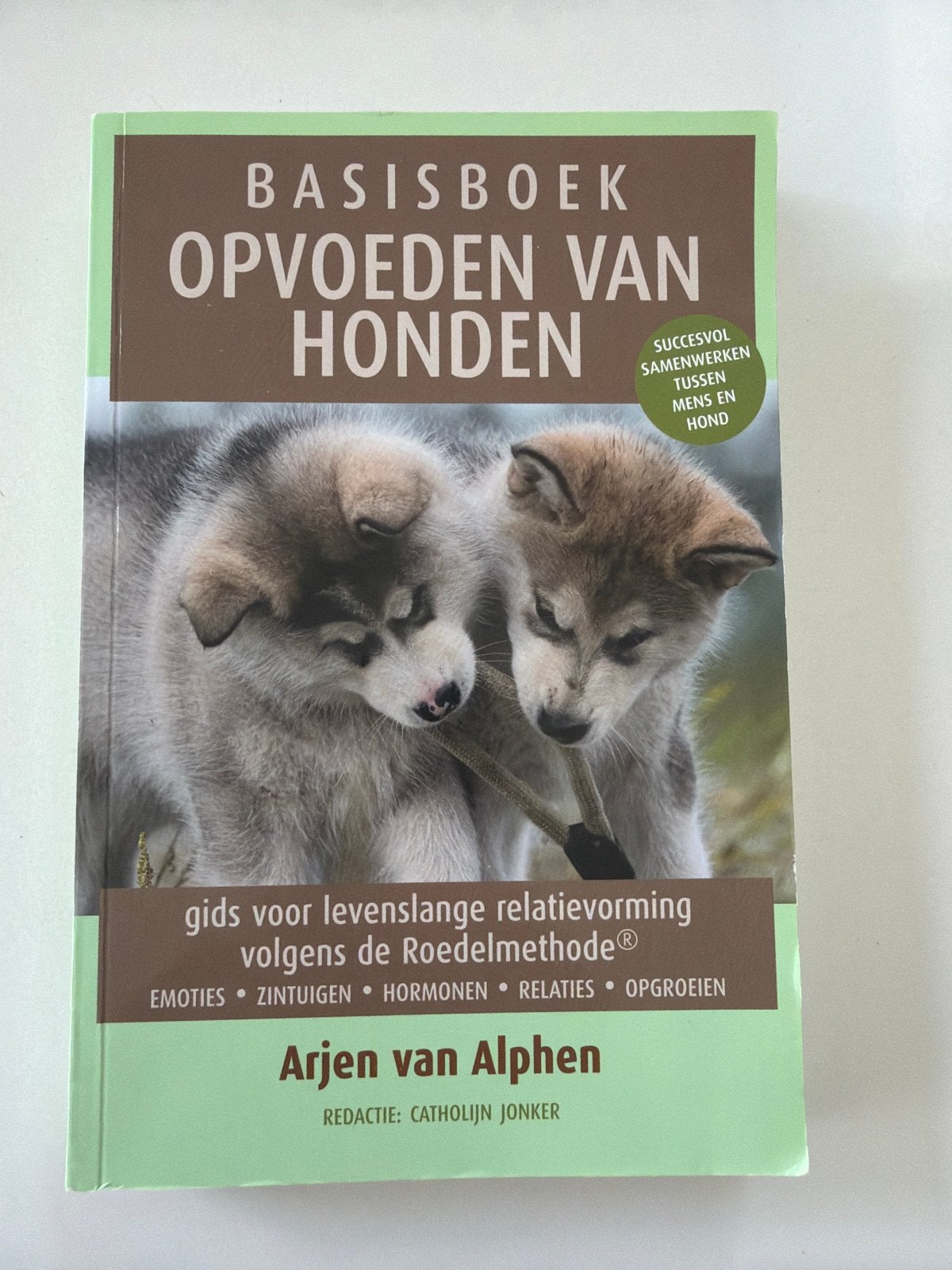 Basisboek Opvoeden van Honden - Arjen van Alphen, Ophalen of Verzenden, Zo goed als nieuw, Honden
