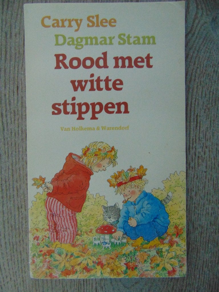 Rood met witte stippen - Carry Slee boek - thema: Herfst, Gelezen, Carry Slee & Dagmar Stam, Fictie algemeen, Jongen of Meisje