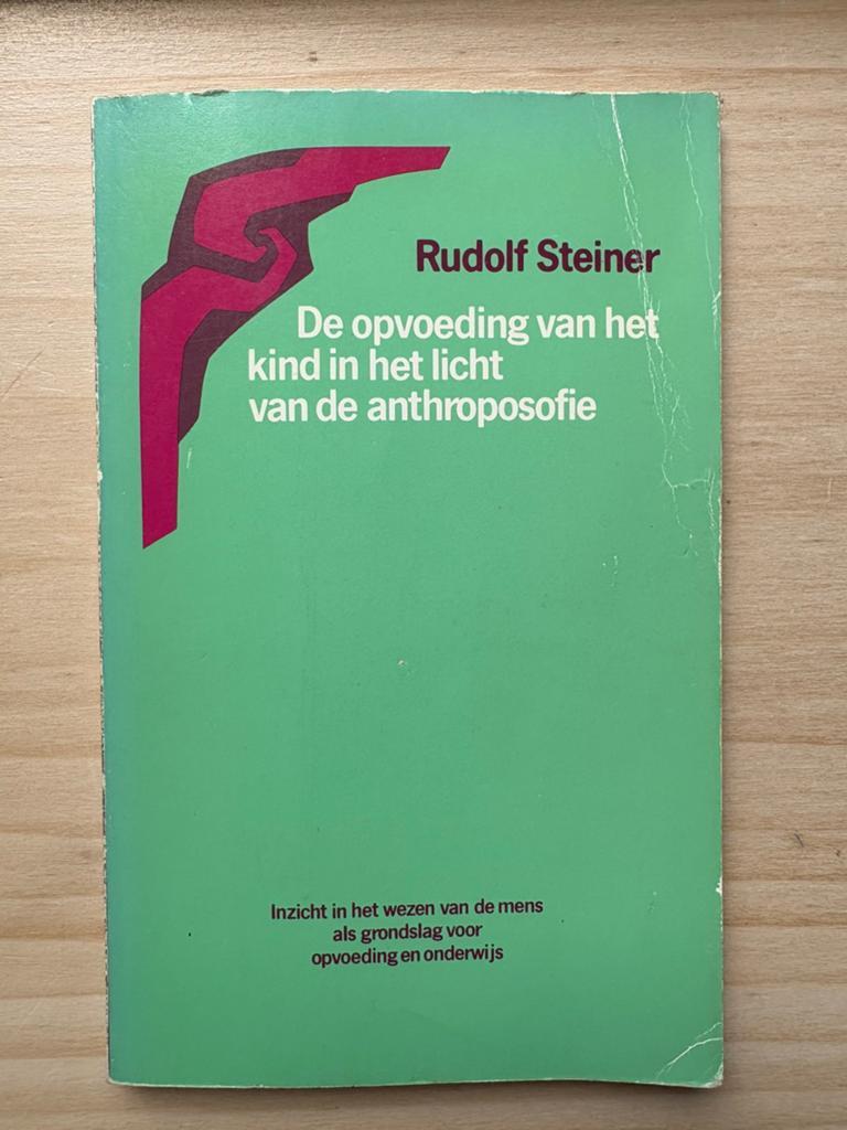 De opvoeding van het Kind in het licht van de antroposofie, Boeken, Ophalen of Verzenden, Gelezen, Wijsbegeerte of Ethiek