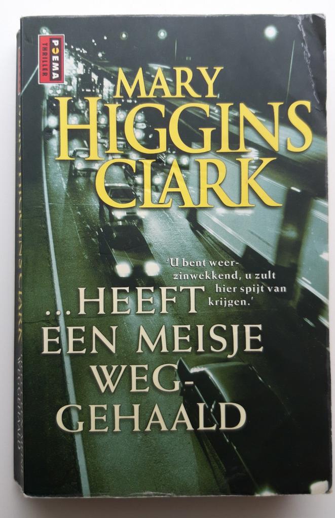 Mary Higgins Clark - Heeft een meisje weggehaald (Thriller), Verzenden, Gelezen, Mary Higgins Clark, Nederland