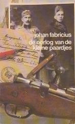 De oorlog van de kleine paardjes Leeuwen hongeren in Napels, Ophalen of Verzenden, Zo goed als nieuw, Johan Fabricius 2x