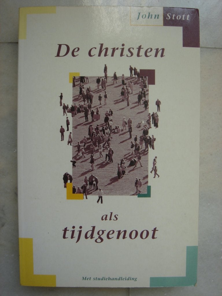 De Christen als Tijdgenoot – John Stott, Boeken, Ophalen of Verzenden, Gelezen, John Stott