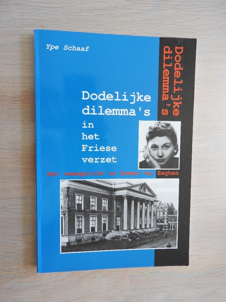 Dodelijke dilemma's in het Friese verzet - Esmée van Eeghen, Ophalen of Verzenden, Tweede Wereldoorlog, Zo goed als nieuw, Overige onderwerpen