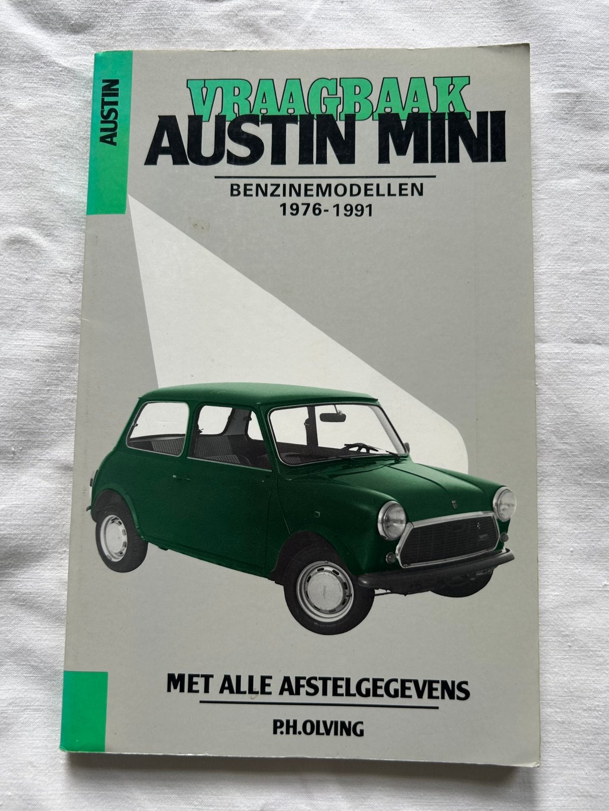 Vraagbaak Austin Mini Benzine modellen 1976-1991, Ophalen of Verzenden, Zo goed als nieuw, Overige merken, P.H. Olving