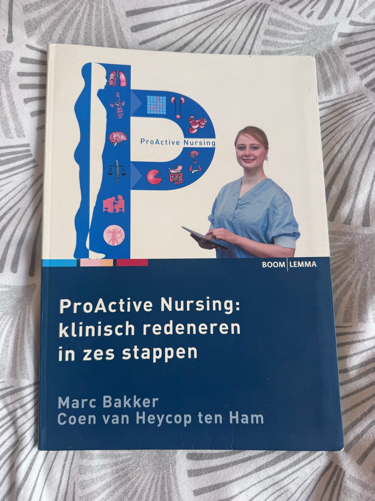 ProActive Nursing: klinisch redeneren in zes stappen, Ophalen of Verzenden, Gamma, Gelezen, HBO