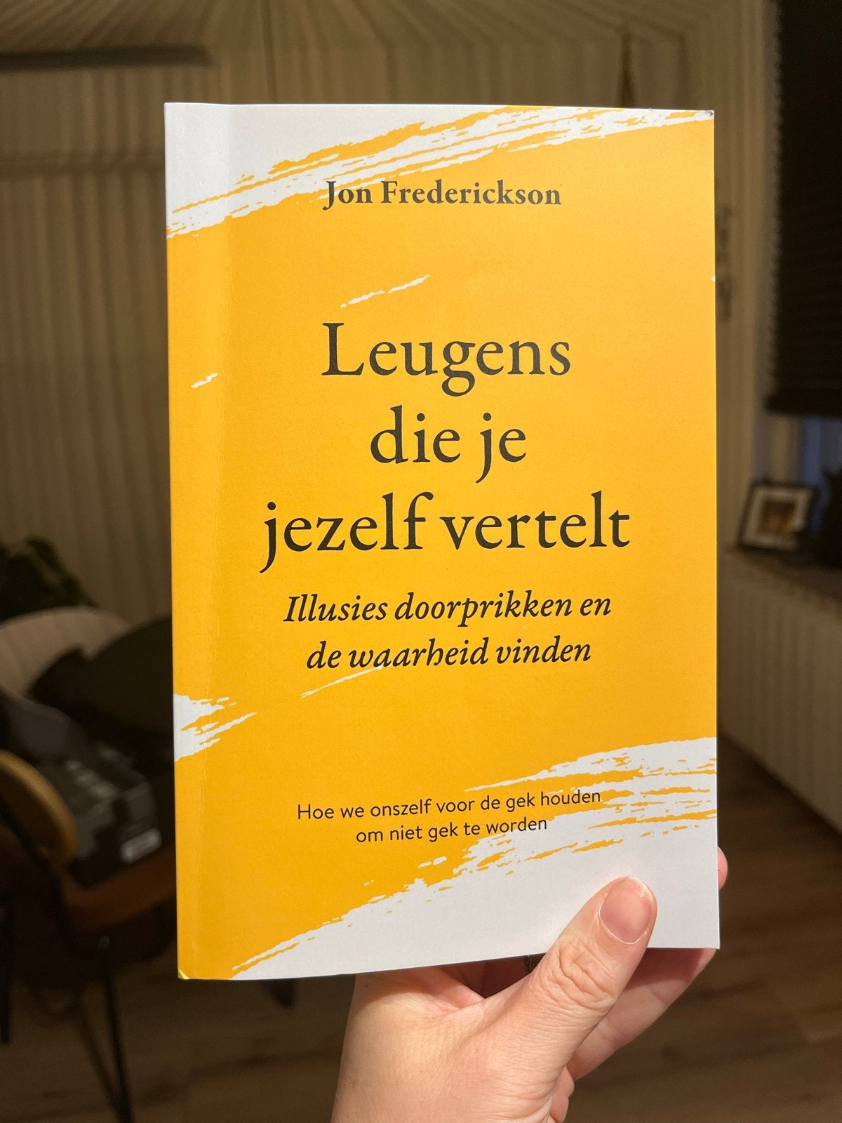 Boek: Leugens die je jezelf vertelt, Ophalen of Verzenden, Zo goed als nieuw, Klinische psychologie