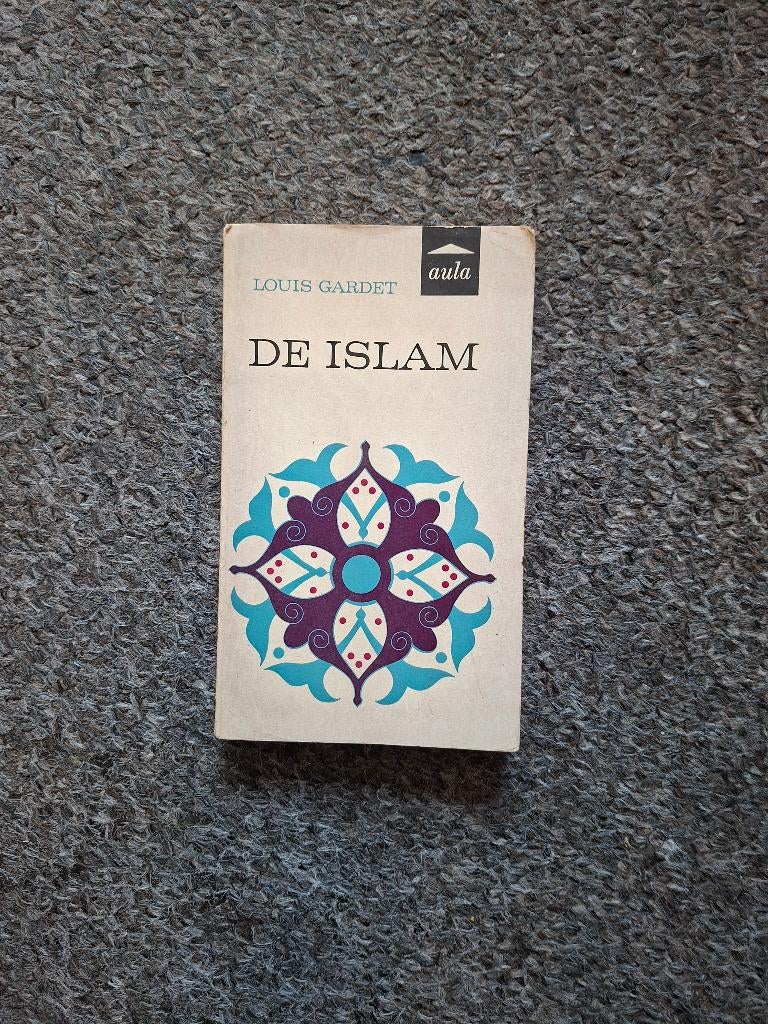 De Islam, Ophalen of Verzenden, Gelezen, Louis Gardet, Islam