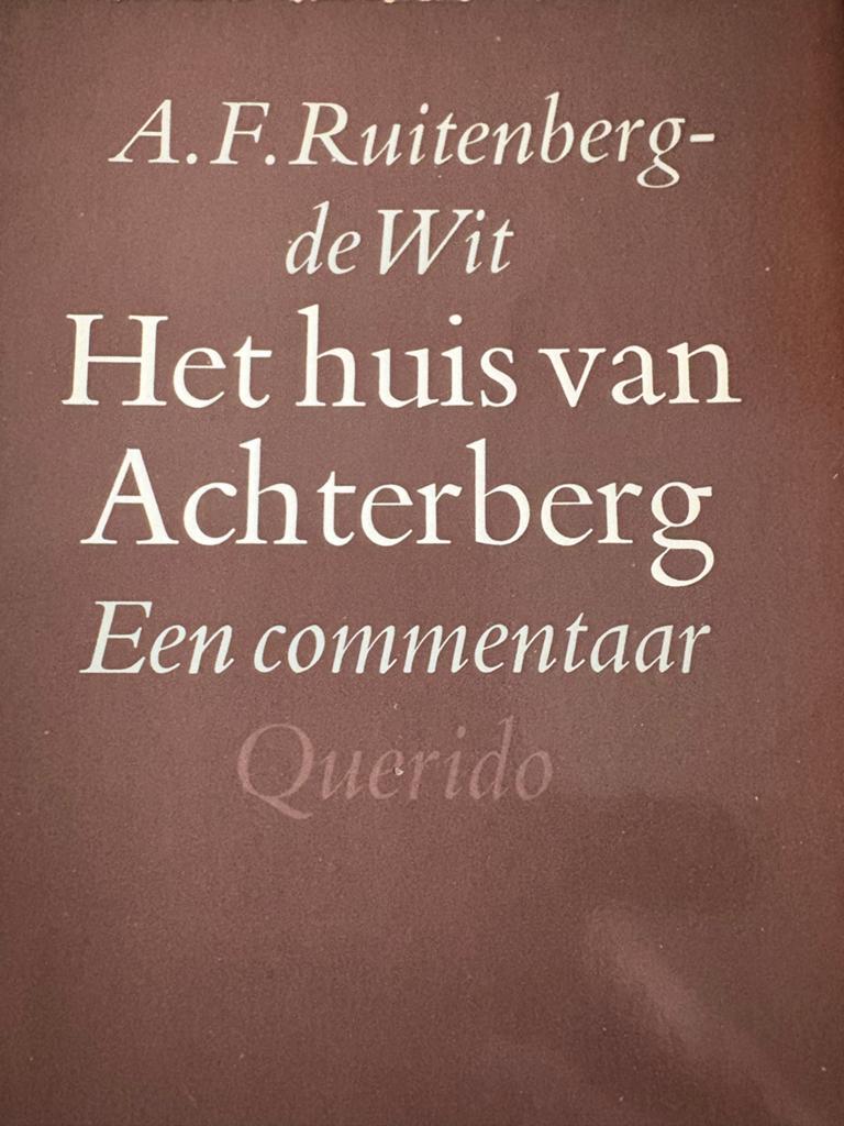 Het huis van Achterberg - A.F. Ruitenberg-de Wit, Ophalen of Verzenden, Gelezen, Nederland