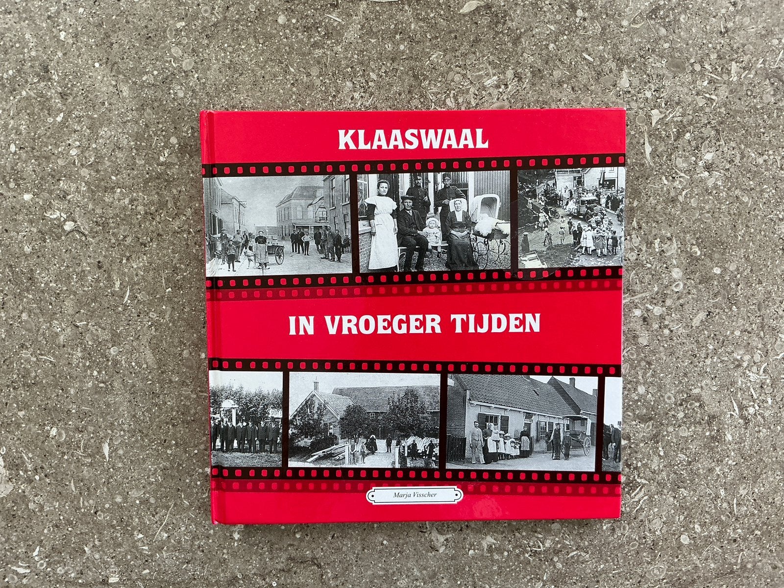 Klaaswaal in vroeger tijden deel 3 - Marja Visscher (KWF), Boeken, Geschiedenis | Stad en Regio, Ophalen of Verzenden, Nieuw