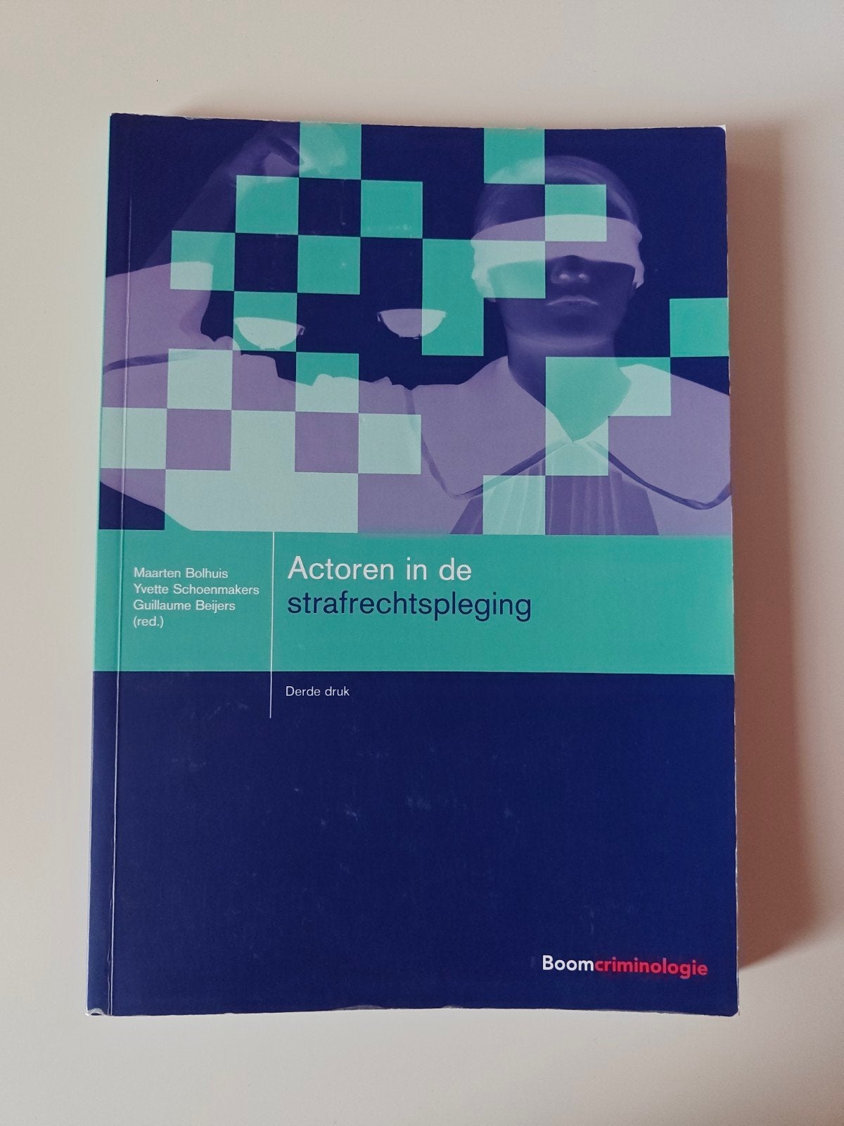 Actoren in de strafrechtspleging - Derde druk, Boeken, Ophalen of Verzenden, Gamma, Maarten Bolhuis, Yboete Schoonmakers, Guillaume Beijers