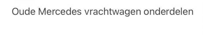 Oude Mercedes Vrachtwagen onderdelen, Ophalen, Gebruikt, Mercedes-Benz, Overige Auto-onderdelen