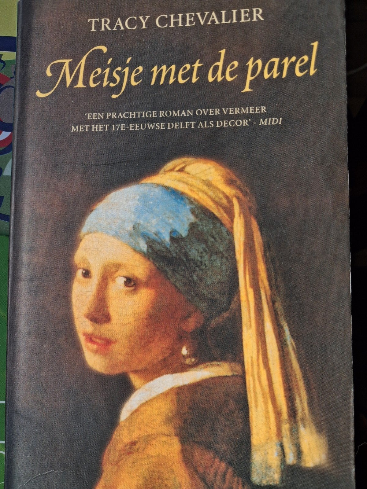 Meisje met de parel - Tracy Chevalier, Ophalen of Verzenden, Gelezen, Tracy Chevalier