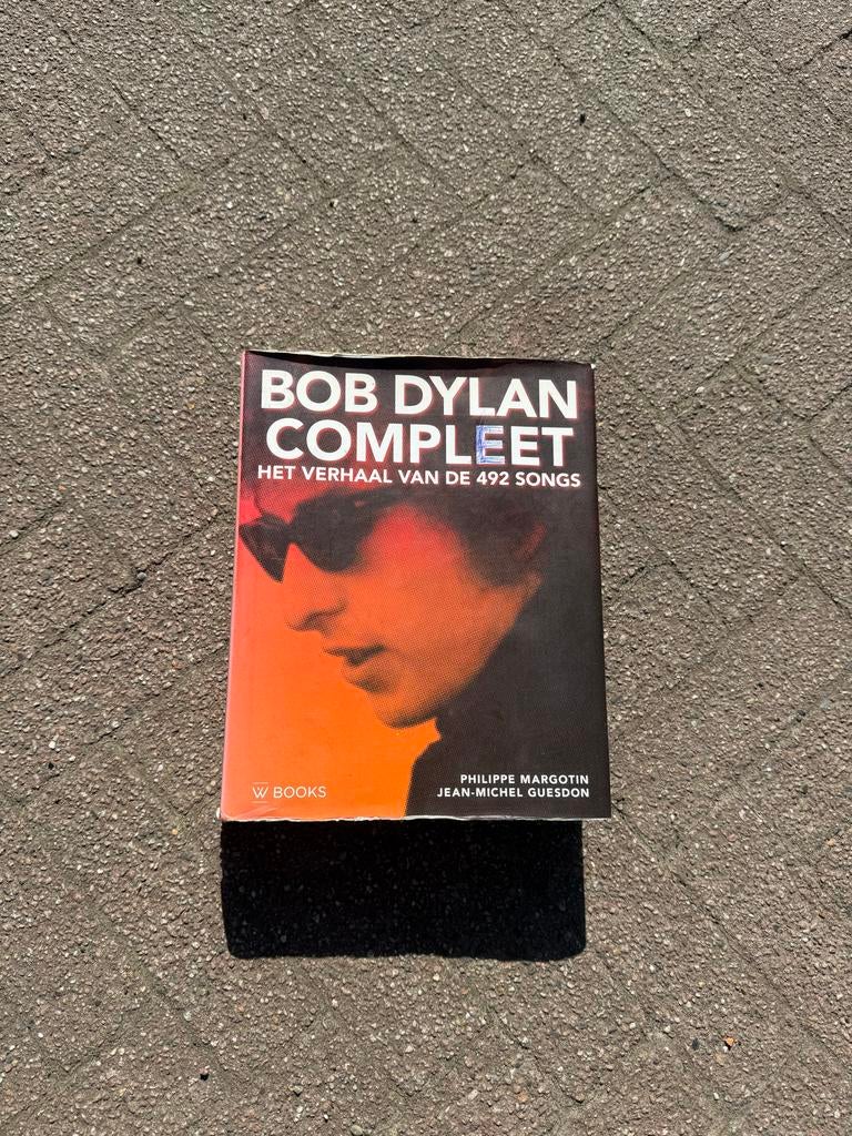 Bob Dylan Compleet: Het Verhaal van de 492 Songs, Boeken, Muziek, Gelezen, Artiest, Ophalen of Verzenden