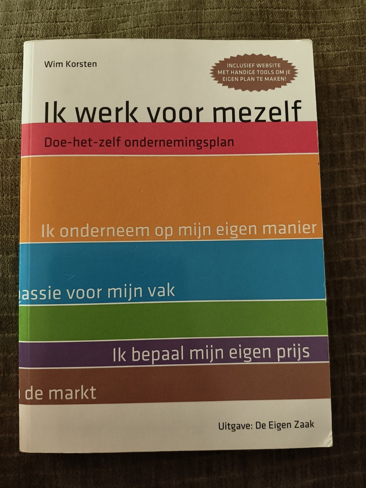 Ik werk voor mezelf - Doe-het-zelf ondernemingsplan, Ophalen of Verzenden, Gelezen, Economie en Marketing, Wim Korsten