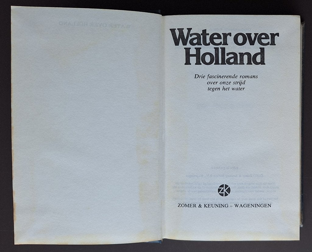 Water over Holland - De prijs der vrijheid - Het zwaar getij, Ophalen of Verzenden, Gelezen