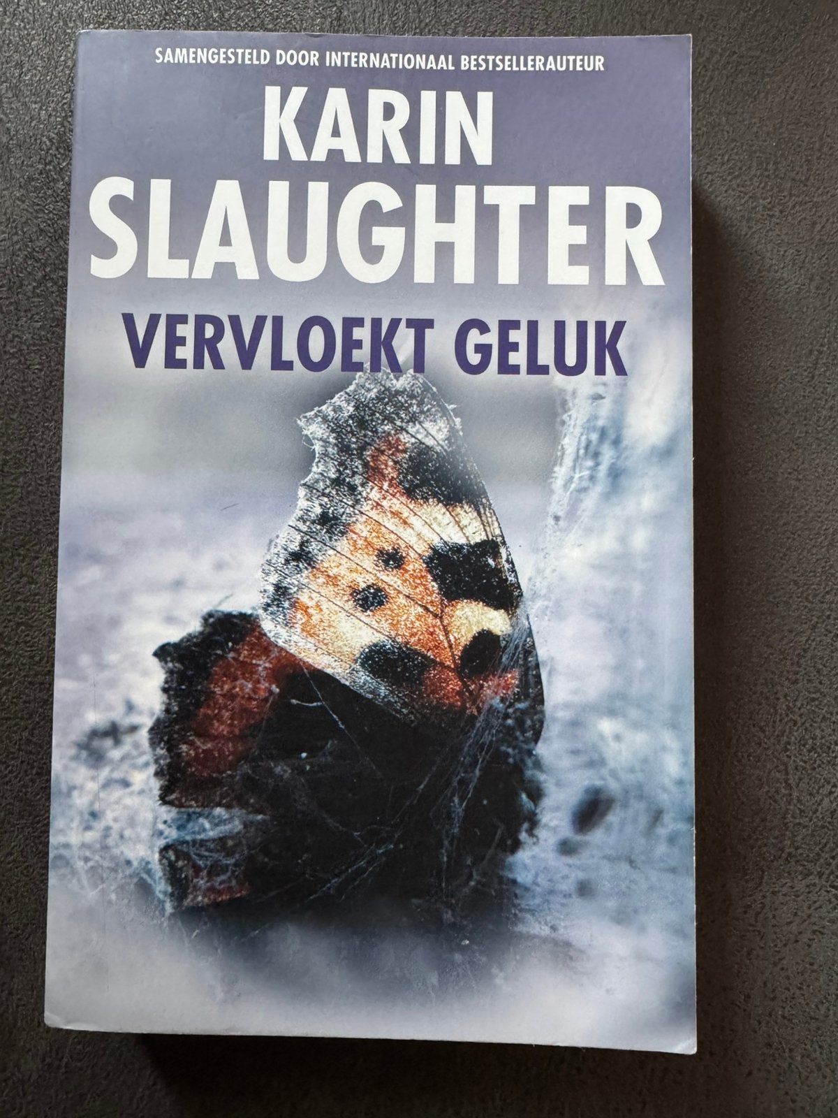 Karin Slaughter - Vervloekt geluk, Ophalen, Zo goed als nieuw