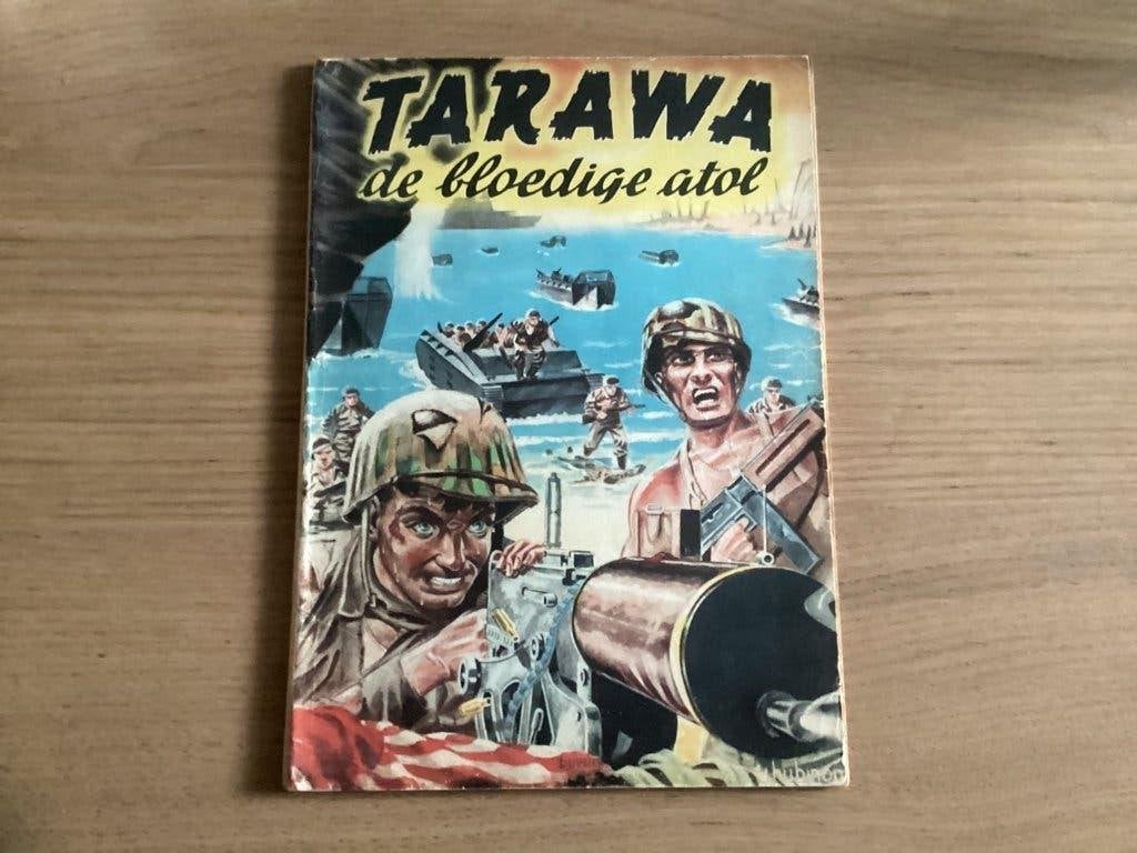 Tarawa Het bloedige atol 1e druk 1952, Eén stripboek, Ophalen of Verzenden, Gelezen
