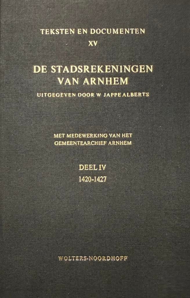 De stadsrekeningen van Arnhem XV deel IV, Ophalen of Verzenden, Gelezen
