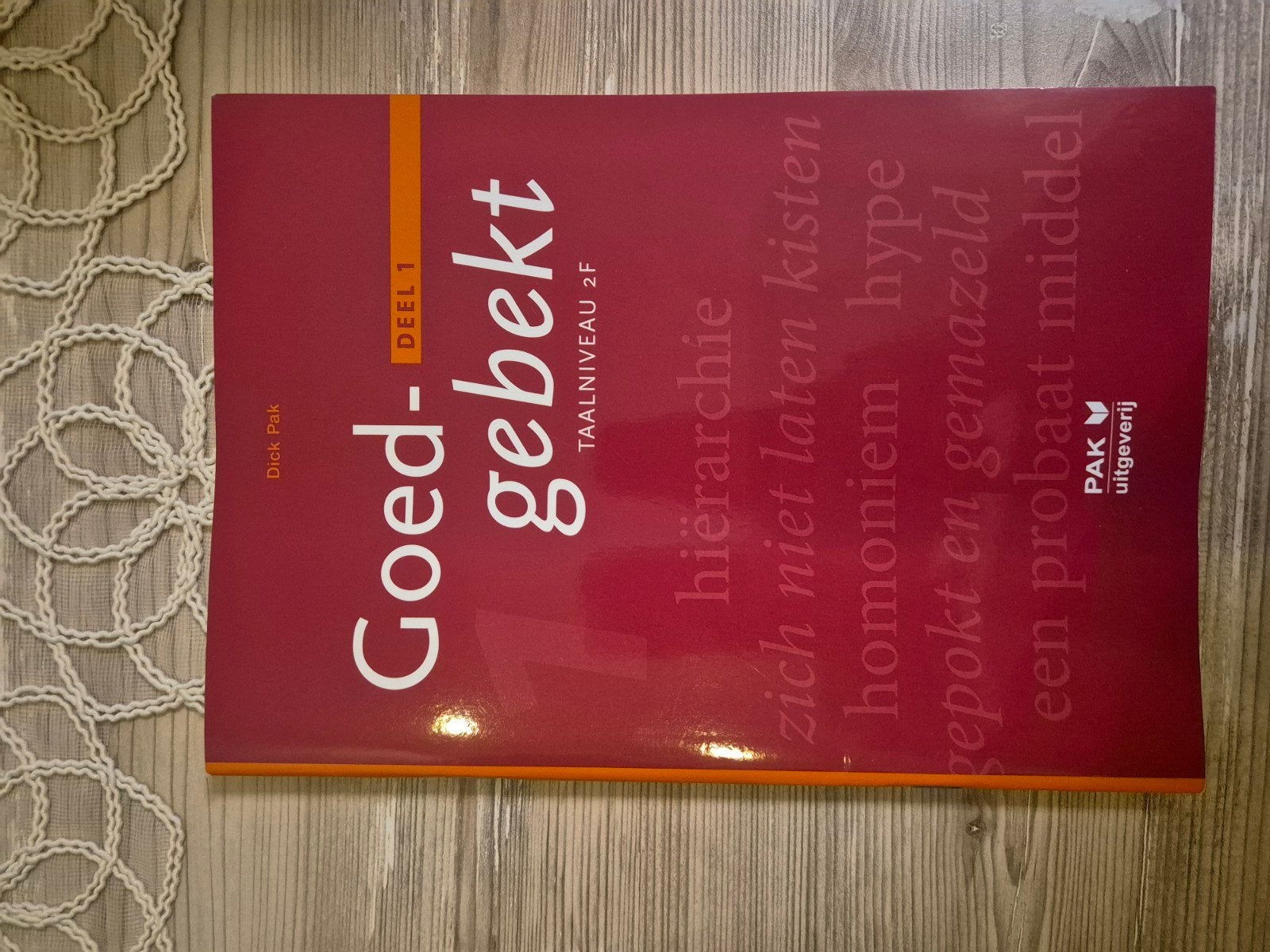 Goed-gebekt Deel 1 Taalvaardigheid Nederlands 2F, Boeken, Zo goed als nieuw, Dick Pak, Nederlands, Ophalen
