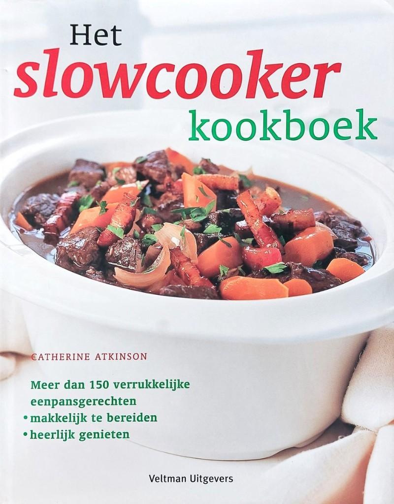 Het slowcooker kookboek (Hardcover met stofomslag!), Hoofdgerechten, Catherine Atkinson, Verzenden, Zo goed als nieuw