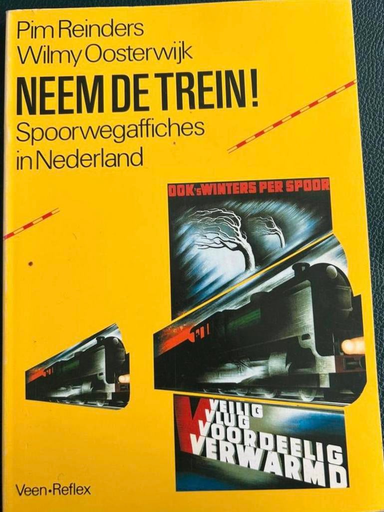 Neem de trein! Spoorwegaffiches in Nederland, Ophalen of Verzenden, Zo goed als nieuw, Trein