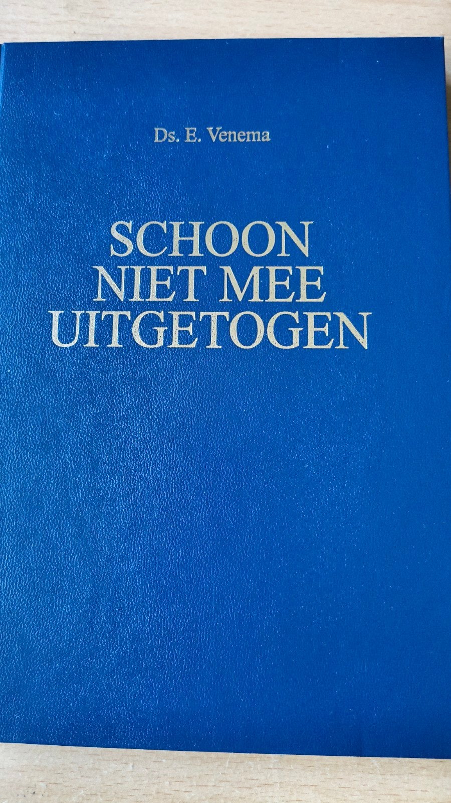 Schoon niet mee uitgetogen. Ds E Venema, Boeken, Ophalen of Verzenden, Zo goed als nieuw, Ds E Venema, Christendom | Protestants