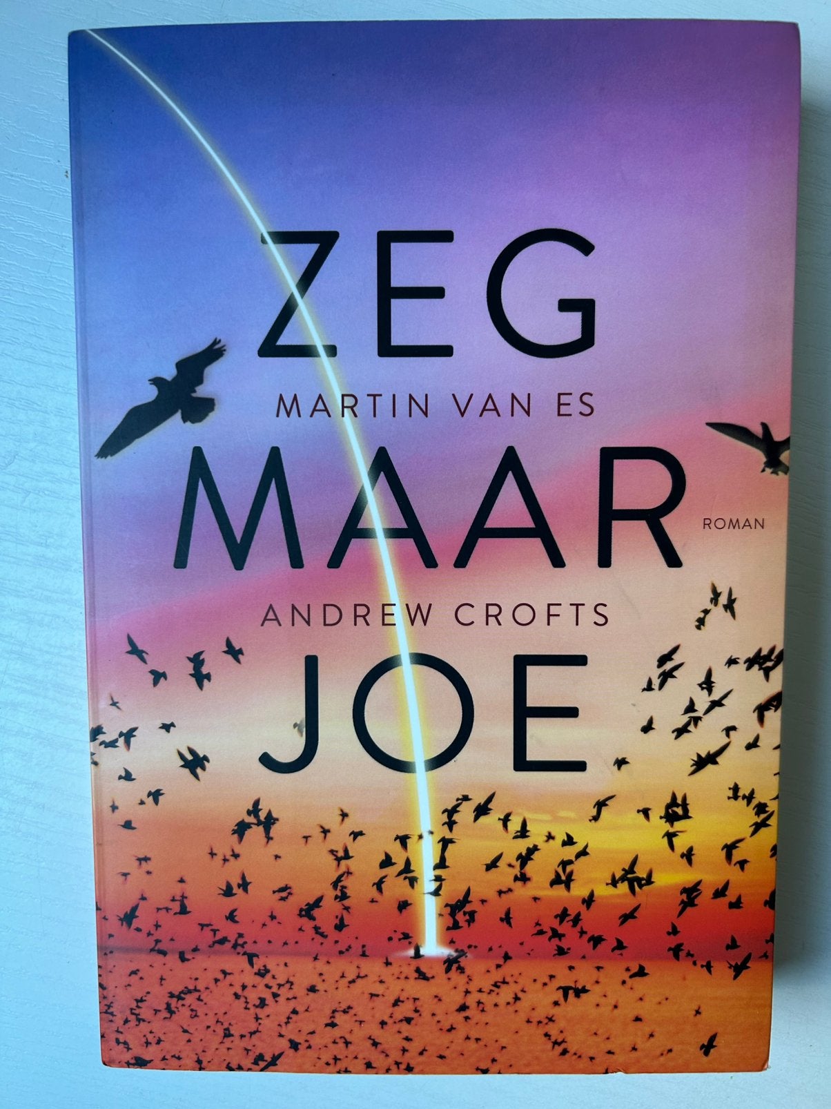 Andrew Crofts - Zeg maar Joe, Ophalen of Verzenden, Gelezen, Andrew Crofts; Martin van Es