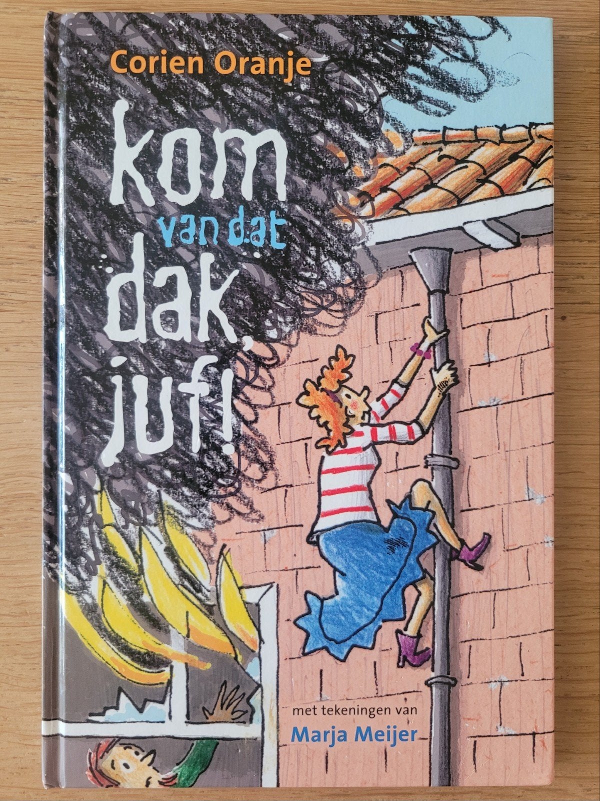 kom van dat dak, juf! Corien Oranje, christelijk, IZGS!, Boeken, Ophalen of Verzenden, Gelezen, Fictie algemeen