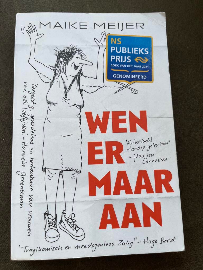 Wen er maar aan - Maike Meijer (NS Publieksprijs 2021), Ophalen of Verzenden, Gelezen, Nederland