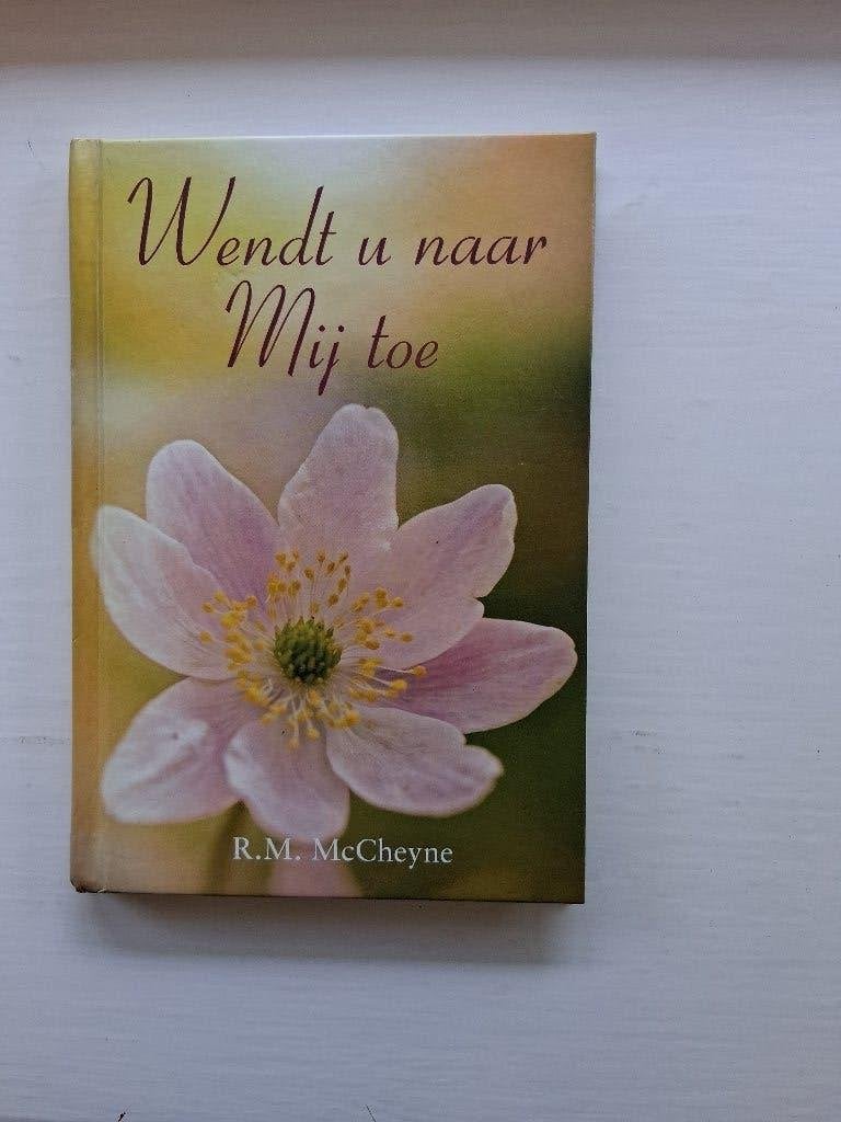 Wendt u naar Mij toe - Robert Murray McCheyne, Robert Murray McCheyne, Christendom | Protestants, Ophalen of Verzenden, Zo goed als nieuw