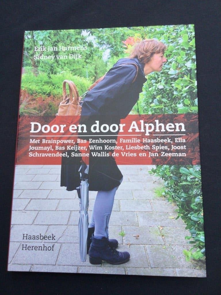 Door en door Alphen - Interviews over Alphen aan den Rijn, 20e eeuw of later, Ophalen of Verzenden, Zo goed als nieuw, Erik Jan Harmens, Sidney van Dijk