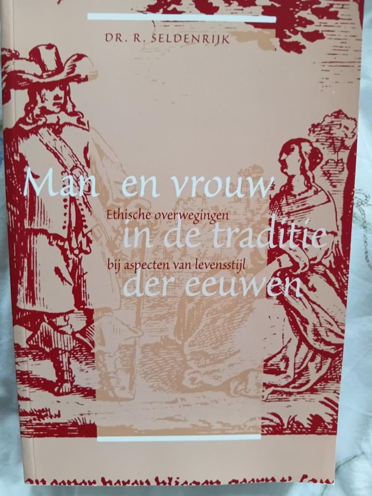 R. Seldenrijk - Man en vrouw in de traditie der eeuwen, Ophalen of Verzenden, Zo goed als nieuw, R. Seldenrijk
