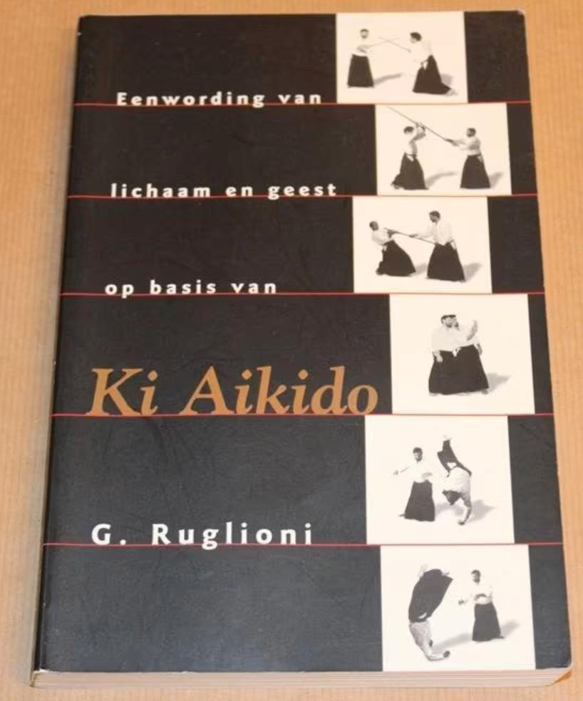 Ki Aikido (G. Ruglioni), Boeken, Esoterie en Spiritualiteit, Zo goed als nieuw, Achtergrond en Informatie, Overige onderwerpen