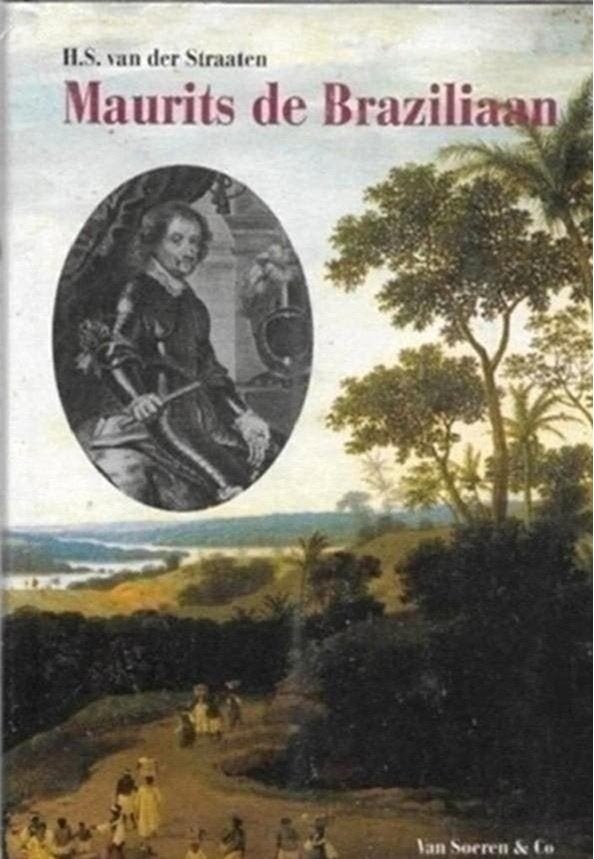 HS van der Straaten Maurits de Braziliaan, Ophalen of Verzenden, Zo goed als nieuw