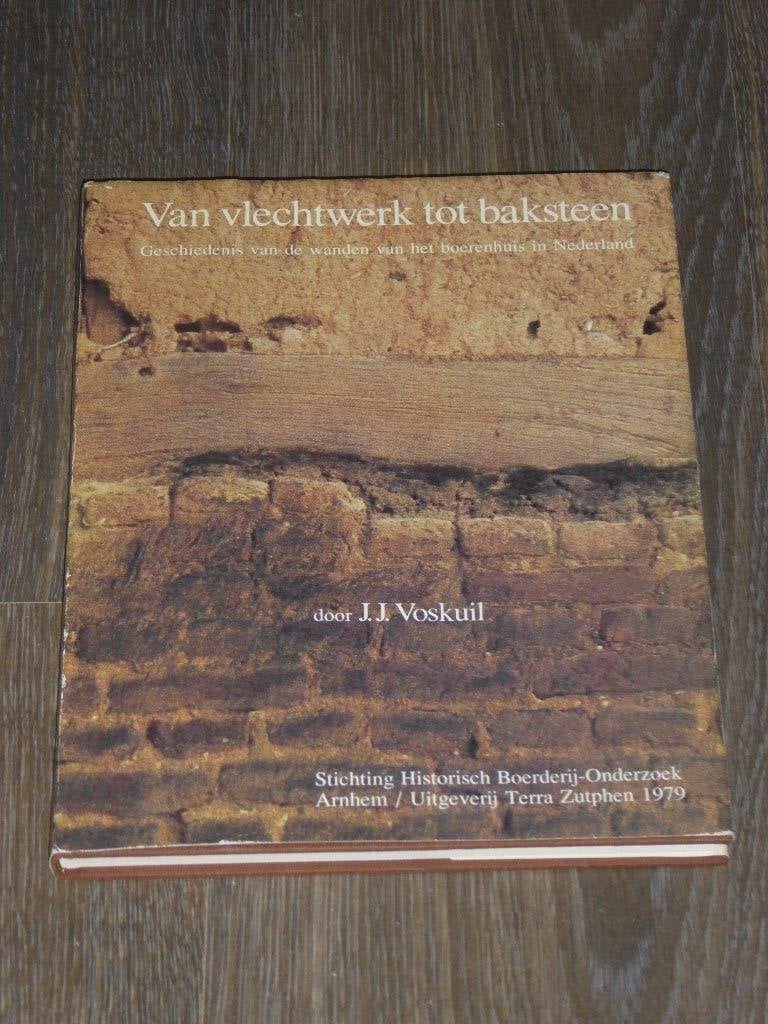 Van vlechtwerk tot baksteen - J.J. Voskuil, Boeken, Verzenden, Zo goed als nieuw, J.J. Voskuil