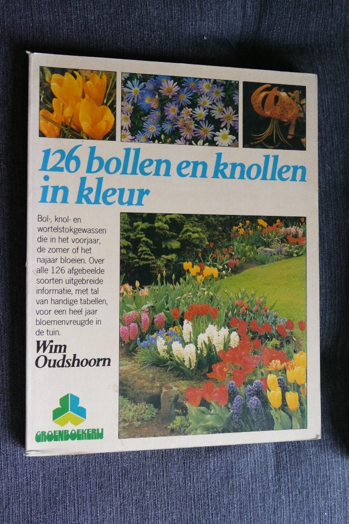 Wim Oudshoorn - 126 bollen en knollen in kleur, Ophalen of Verzenden, Gelezen, Wim Oudshoorn
