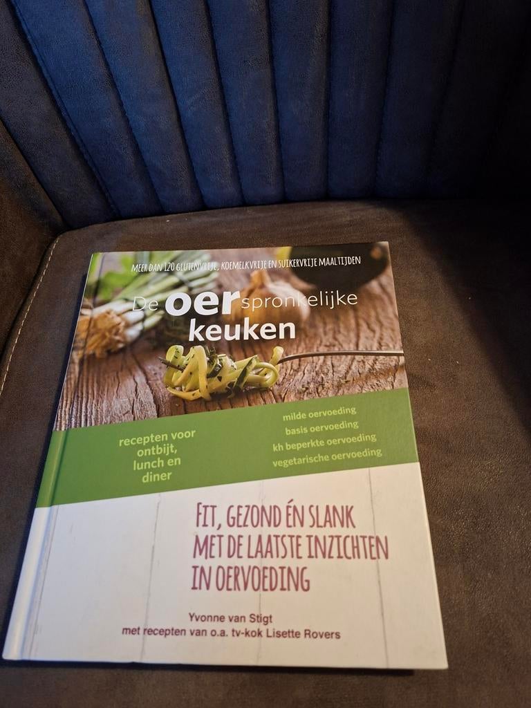 De Oorspronkelijke Keuken: Fit, Gezond & Slank met, Boeken, Hoofdgerechten, Yvonne van Stigt, Gezond koken, Ophalen of Verzenden