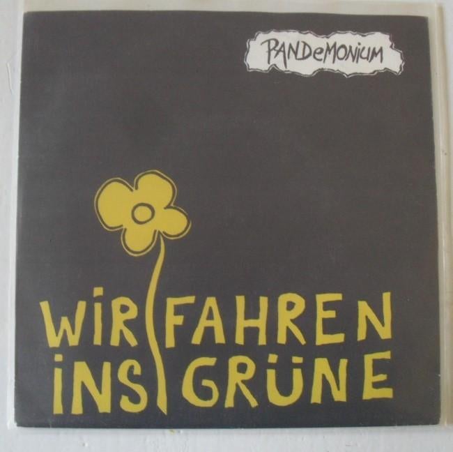 PANDEMONIUM – Wir Farhen Ins Grüne 7" - Punk, Gebruikt, Inclusief insert, 7 inch, Single