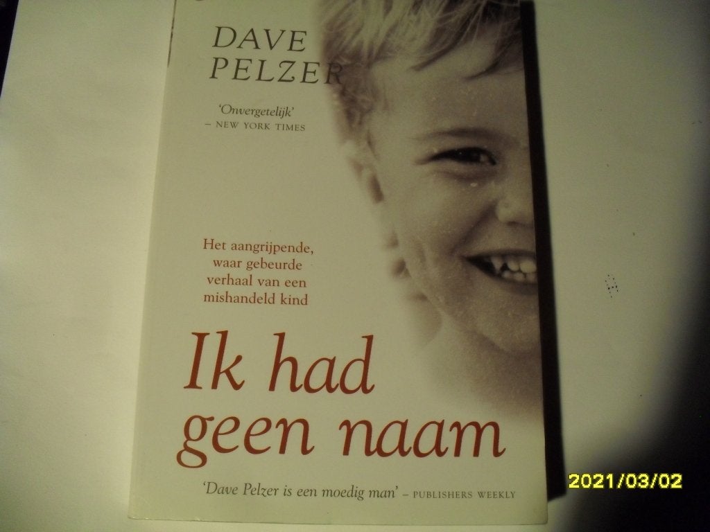 Dave Pelzer - Ik had geen naam. Waargebeurd verhaal, Boeken, Dave Pelzer, Ophalen of Verzenden, Zo goed als nieuw, Amerika