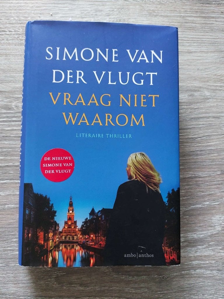 Simone van der Vlugt - Vraag niet waarom - hardcover, Ophalen of Verzenden, Zo goed als nieuw, Simone van der Vlugt