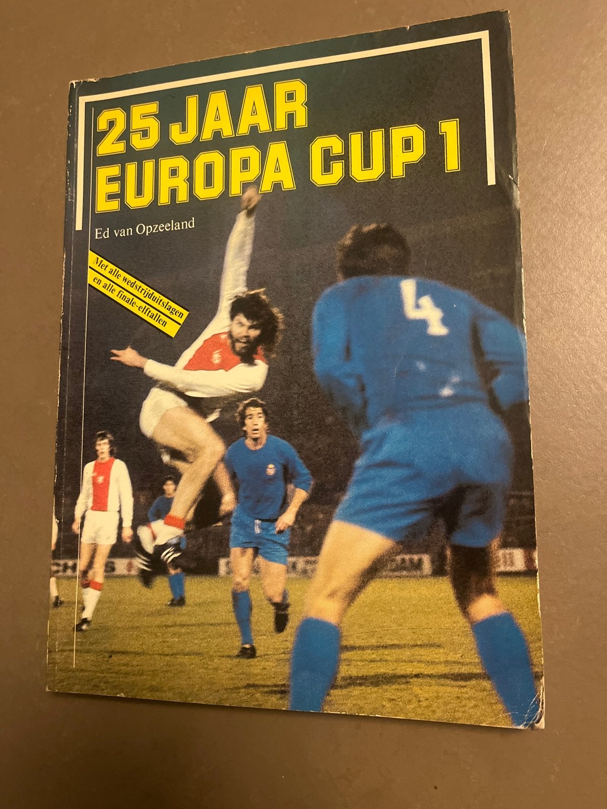 25 Jaar Europa Cup 1 - Ed van Opzeeland, Ophalen of Verzenden, Gelezen, Balsport