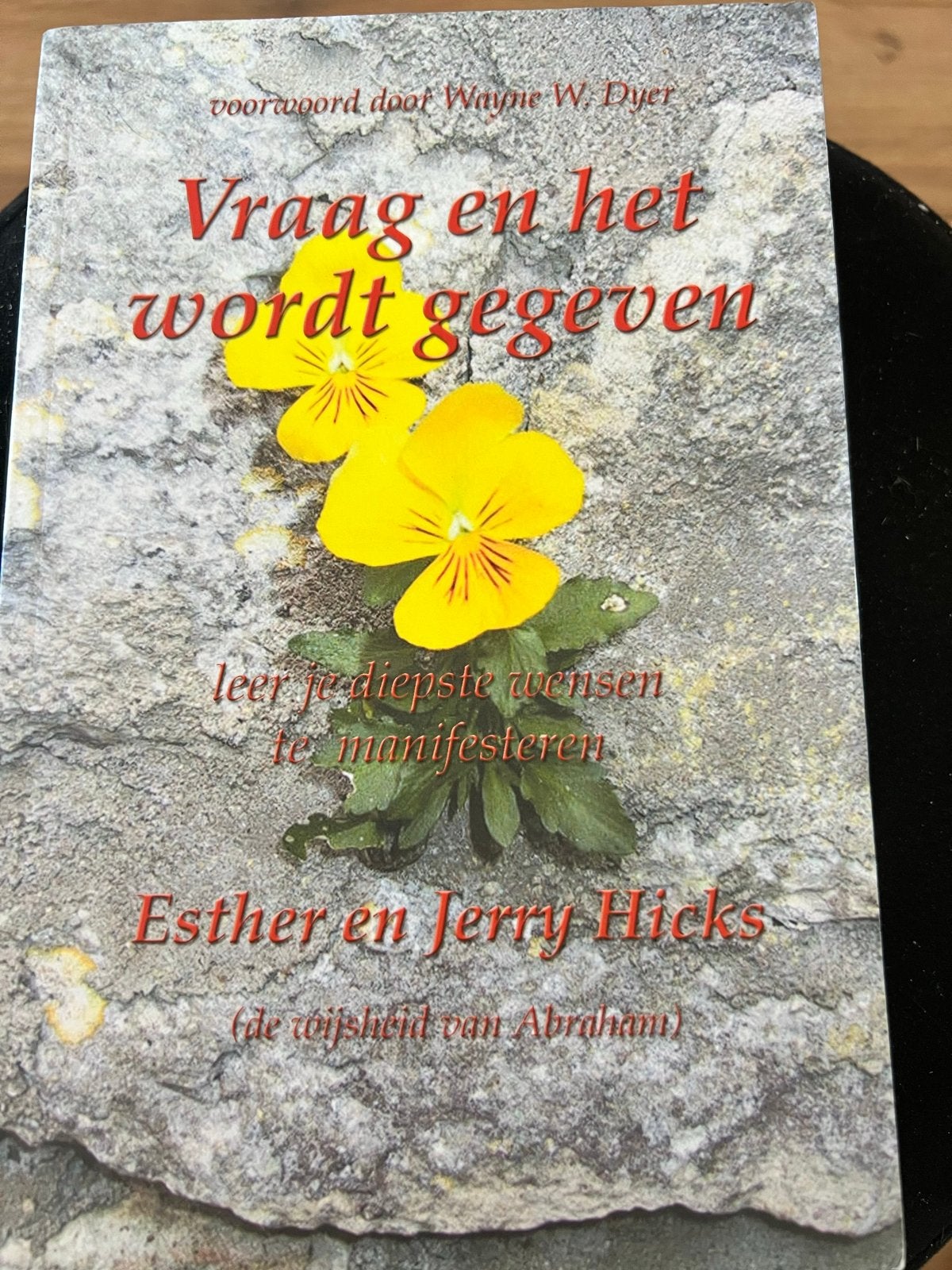 Vraag en het wordt gegeven - Esther en Jerry Hicks, Ophalen of Verzenden, Zo goed als nieuw, Spiritualiteit algemeen, Achtergrond en Informatie