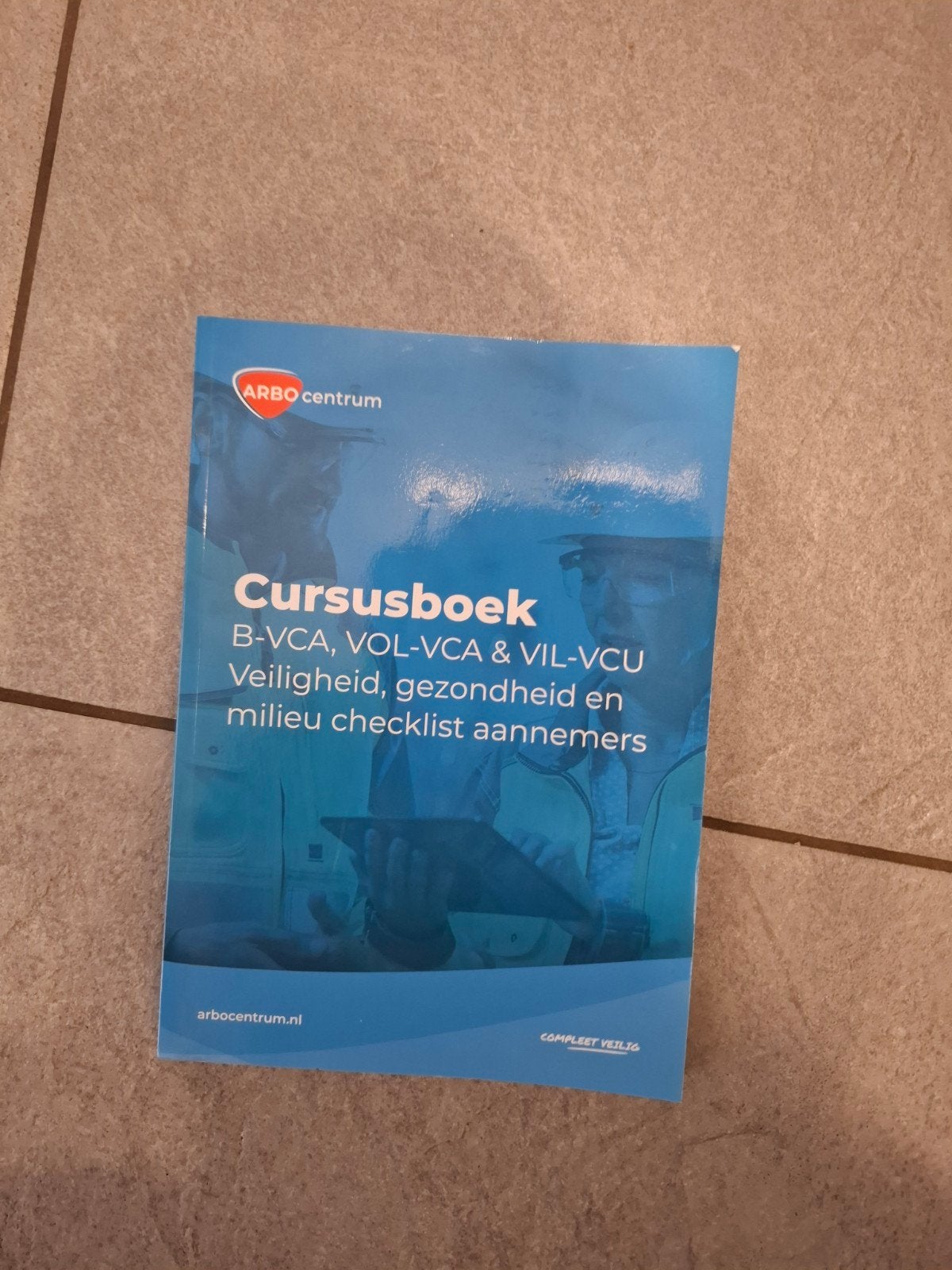 Cursusboek B-VCA, VOL-VCA & VIL-VCU Arbo Centrum, Boeken, Ophalen of Verzenden, Zo goed als nieuw, Overige niveaus, Arbo Centrum