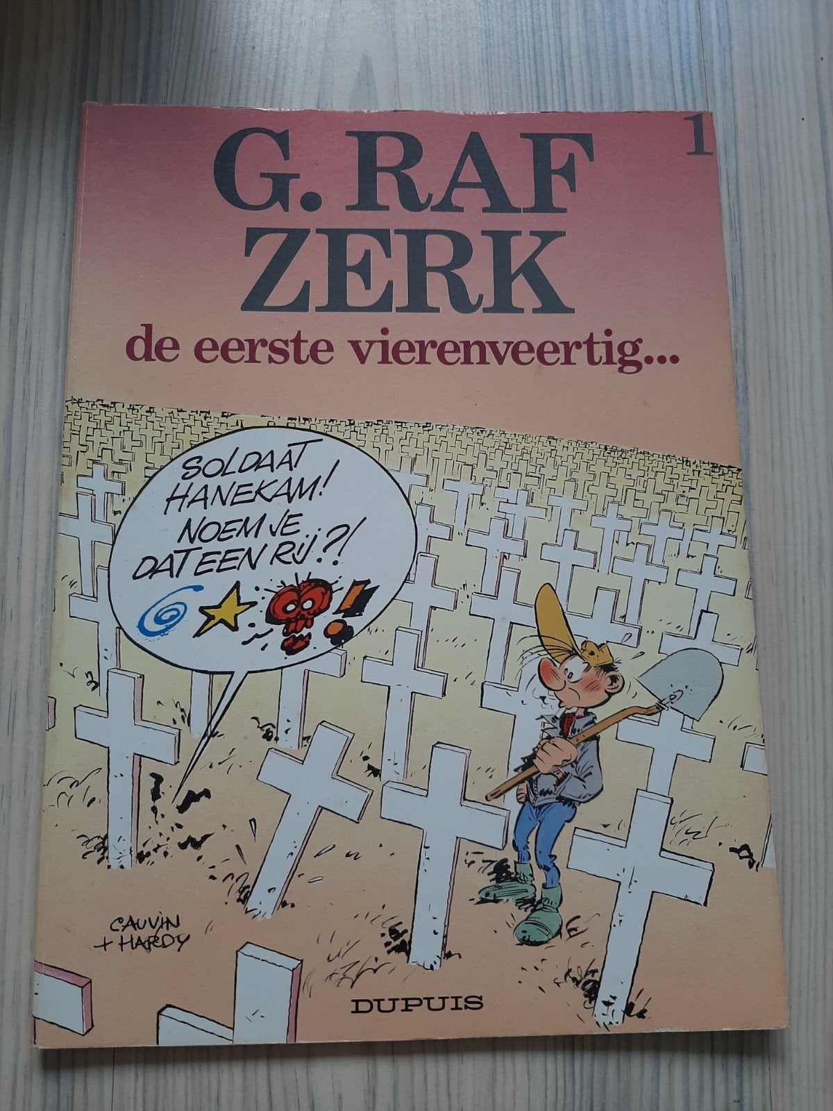 G. Raf Zerk - De eerste vierenveertig... (Dupuis), Ophalen of Verzenden